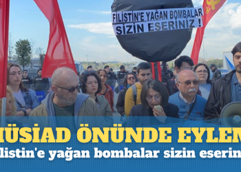 MÜSİAD önünde eylem: Filistin’e yağan bombalar sizin eseriniz!