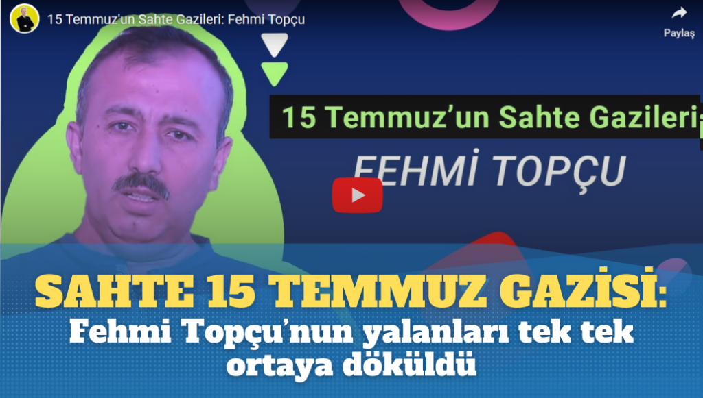 Sahte 15 temmuz Gazisi: Fehmi Topçu’nun yalanları tek tek ortaya döküldü