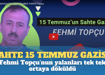 Sahte 15 temmuz Gazisi: Fehmi Topçu’nun yalanları tek tek ortaya döküldü