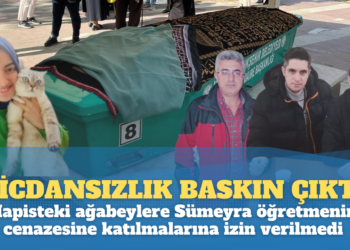 Vicdansızlık baskın çıktı: Hapisteki ağabeylere Sümeyra öğretmenin cenazesine katılmalarına izin verilmedi