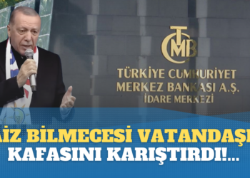 Faiz Bilmecesi vatandaşın kafasını karıştırdı!…