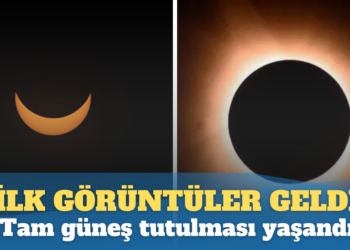 ‘İlk görüntüler geldi…’ Tam güneş tutulması yaşandı