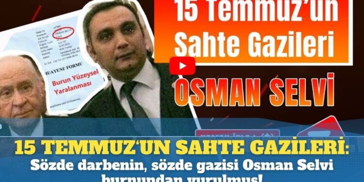 15 Temmuz’un sahte gazileri: Sözde darbenin, sözde gazisi Osman Selvi burnundan vurulmuş!