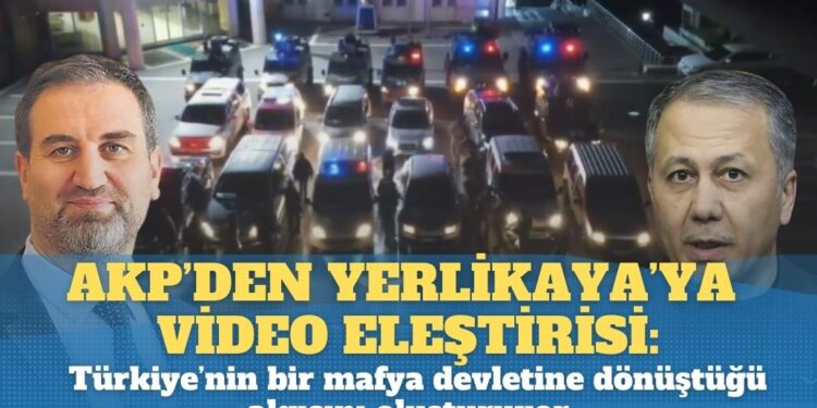 AKP’den Yerlikaya’ya video eleştirisi: Paylaşımları Türkiye’nin bir mafya devletine dönüştüğü algısını oluşturuyor