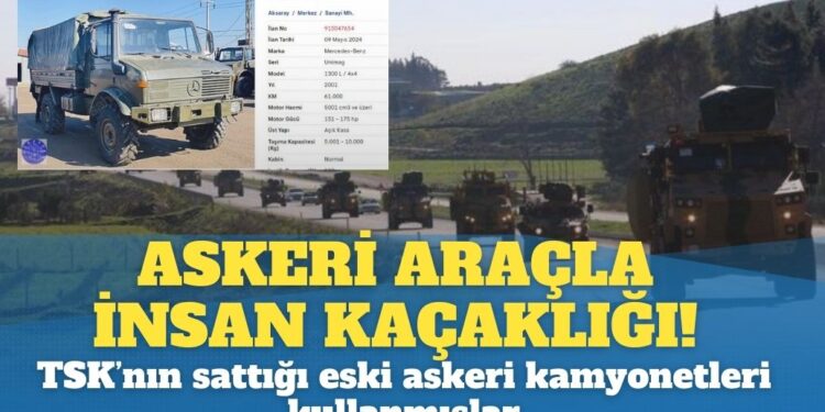 Askeri araçla insan kaçaklığı!  TSK’nın sattığı eski askeri kamyonetleri kullanmışlar