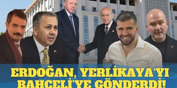 Erdoğan, Yerlikaya‘yı Bahçeli’ye gönderdi!