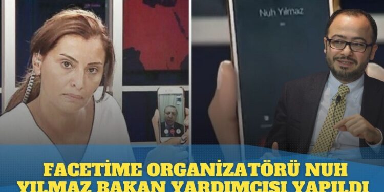 FaceTime organizatörü Nuh Yılmaz Dışişleri Bakan Yardımcısı oldu.