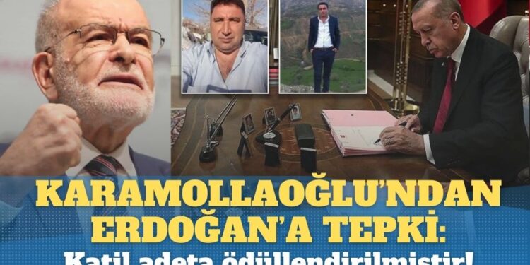 Karamollaoğlu’ndan Erdoğan’a tepki:  Katil adeta ödüllendirilmiştir!