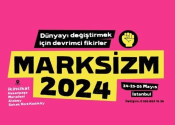 Marksizm 2024 konferansı başlıyor