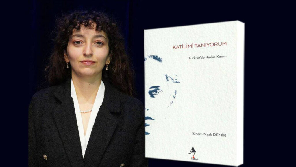 Nazlı Demir'in kaleminden 'Katilimi Tanıyorum' kitabı: ‘Birimiz unutursak diğerimiz hatırlasın’