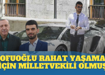 Sofuoğlu rahat yaşamak için milletvekili olmuş