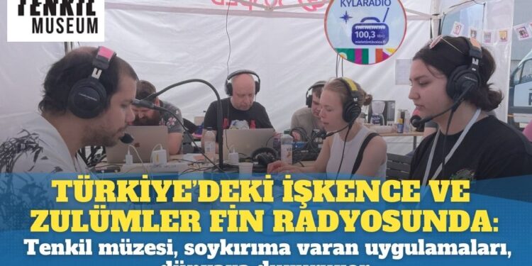Türkiye’deki işkence ve zulümler Fin radyosunda: Tenkil müzesi, soykırıma varan uygulamaları, dünyaya duyurmaya devam ediyor