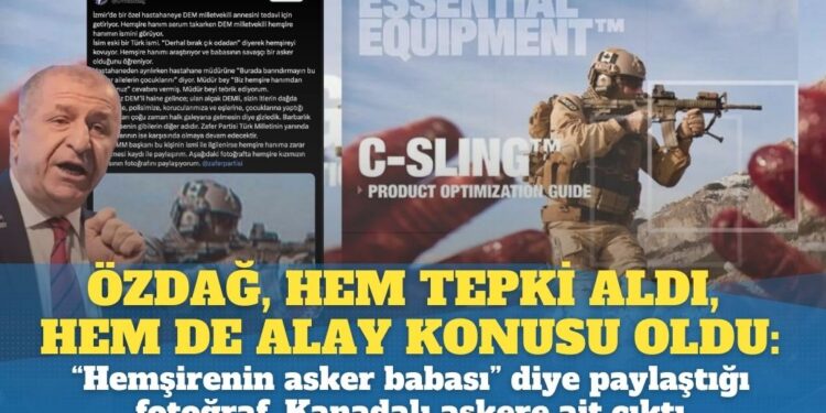 Ümit Özdağ, hem tepki aldı, hem de alay konusu oldu: “Hemşirenin asker babası” diye paylaştığı fotoğraf, Kanadalı askere ait çıktı