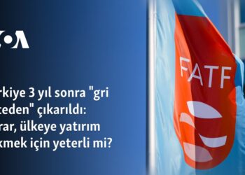 Türkiye 3 yıl sonra “gri listeden” çıkarıldı: Karar, ülkeye yatırım çekmek için yeterli mi?