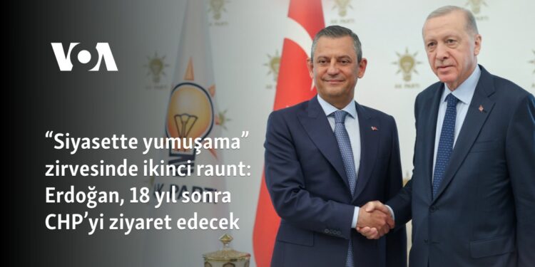 “Siyasette yumuşama” zirvesinde ikinci raunt: Erdoğan, 18 yıl sonra CHP’yi ziyaret ediyor