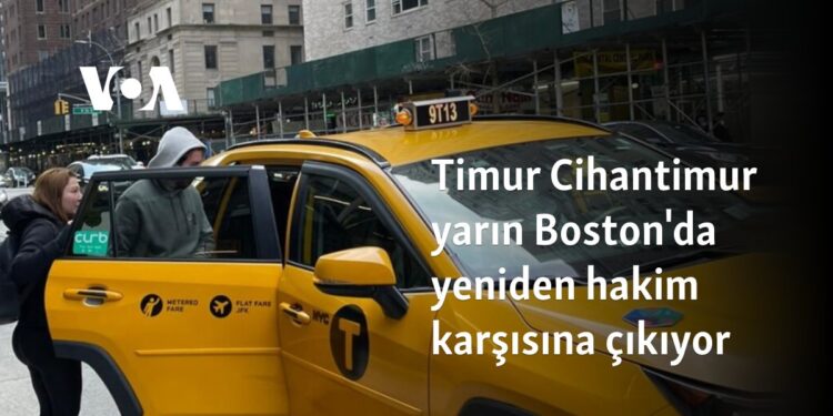 Timur Cihantimur yarın Boston’da yeniden hakim karşısına çıkıyor