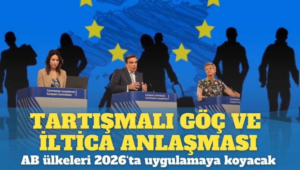 AB, tartışmalı göç ve iltica anlaşmasını 2026’da uygulayacak