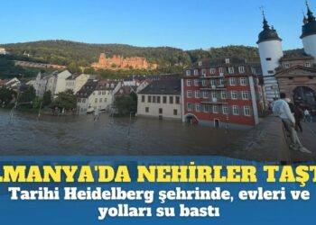 Almanya’da nehirler taştı: Tarihi Heidelberg şehrinde evleri ve yolları su bastı