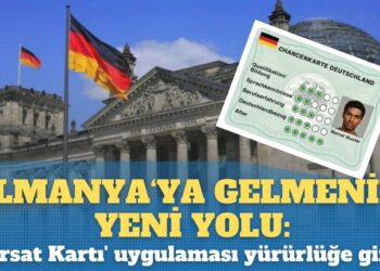 Almanyaya gelmenin yeni yolu: ‘Fırsat Kartı’ uygulaması yürürlüğe girdi