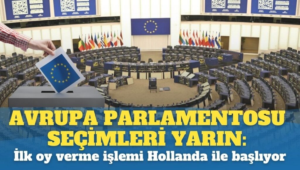 Avrupa Parlamentosu seçimleri yarın: İlk oy verme  işlemi Hollanda ile başlıyor