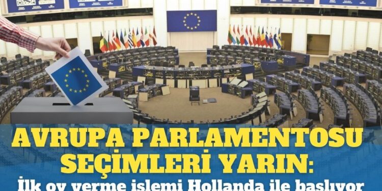 Avrupa Parlamentosu seçimleri yarın: İlk oy verme  işlemi Hollanda ile başlıyor