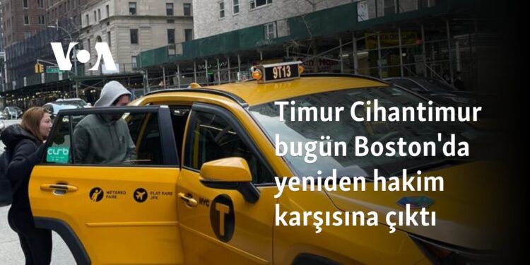 Timur Cihantimur Boston’da yeniden hakim karşısına çıktı