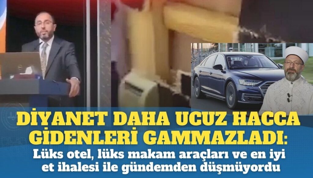 Diyanet daha ucuz hacca gidenleri gammazladı: Lüks otel, lüks makam araçları ve en iyi et ihalesi ile gündemden düşmüyordu