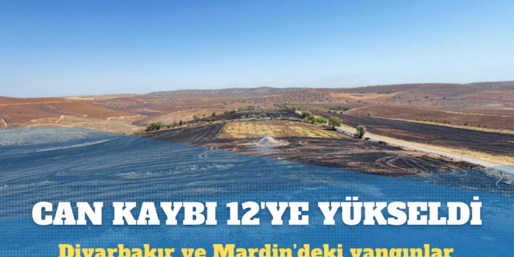 Diyarbakır ve Mardin’deki yangında can kaybı arttı