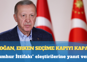 Erdoğan, erken seçime kapıyı kapattı; “Cumhur İttifakı” eleştirilerine yanıt verdi: Oyunlarına gelmeyeceğiz