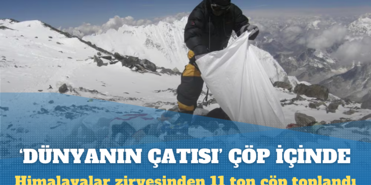 Everest dahil, üç Himalayalar zirvesinden 11 ton çöp toplandı