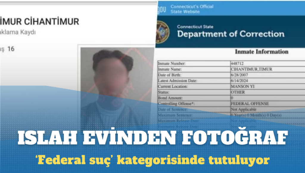 Eylem Tok’un oğlunun ABD’deki ıslah evinden fotoğrafı yayınlandı