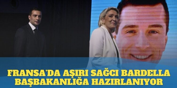 Fransa’da aşırı sağcı Bardella başbakanlığa hazırlanıyor