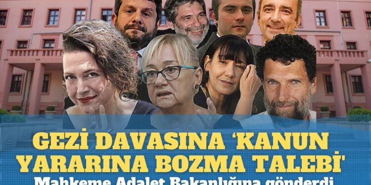 Gezi Davası dosyalarına ‘kanun yararına bozma talebi’: Mahkeme Adalet Bakanlığına gönderdi