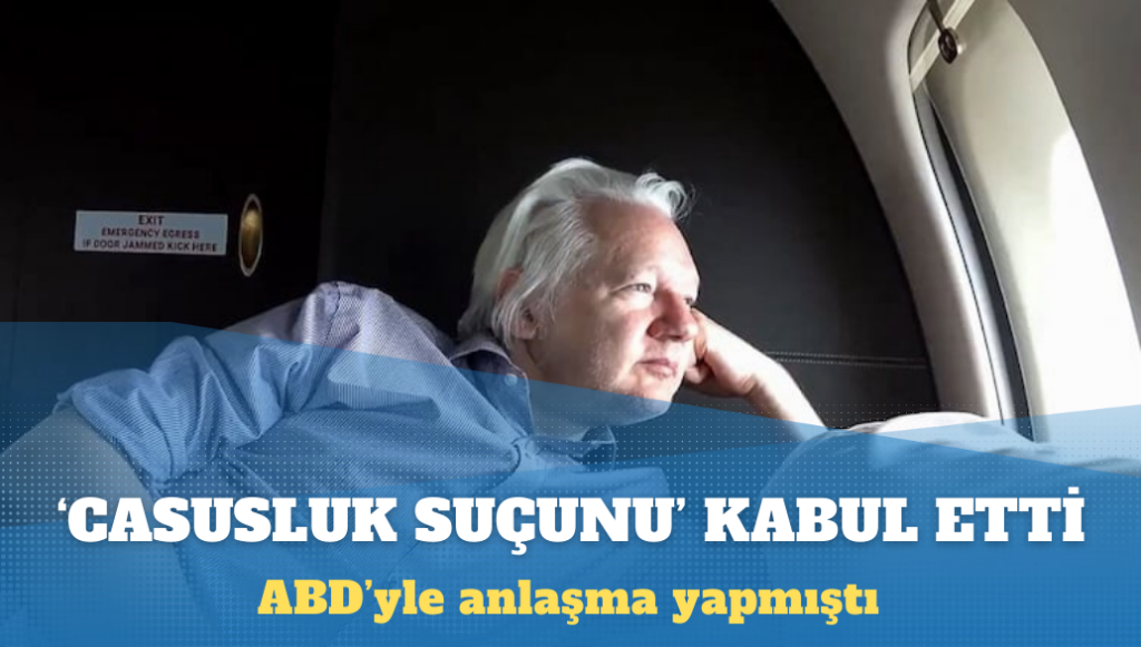 Julian Assange ‘casusluk suçunu’ kabul etti