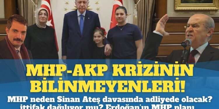 MHP-AKP krizinin bilinmeyenleri: MHP neden Sinan Ateş davası için 1 Temmuz’da adliyede olacak? Bahçeli, Cumhur ittifakını dağıtıyor mu? Erdoğan’ın MHP’nin gücünü kırma planı…