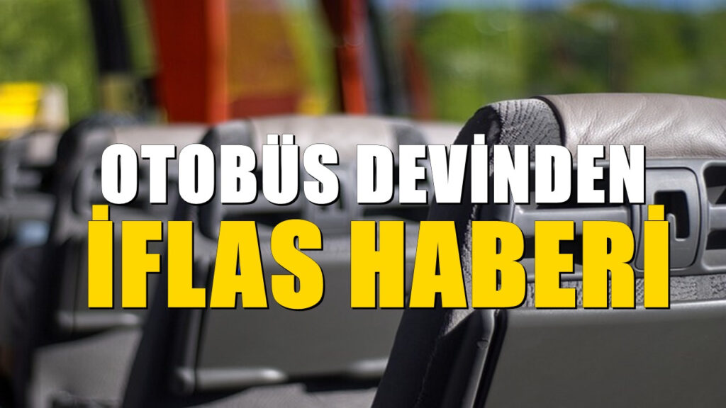 Otobüs devi iflasa sürüklendi. Dev firma yakında kontak kapatabilir