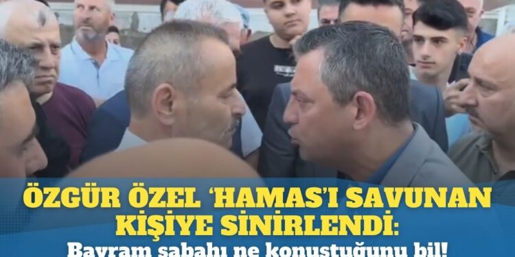 Özgür Özel ‘Hamas’ı savunan kişiye sinirlendi: Bayram sabahı ne konuştuğunu bil!
