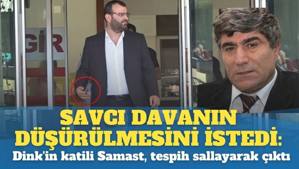 Savcı davanın düşürülmesini istedi: Dink’in katili Samast, adliyeden tespih sallayarak çıktı