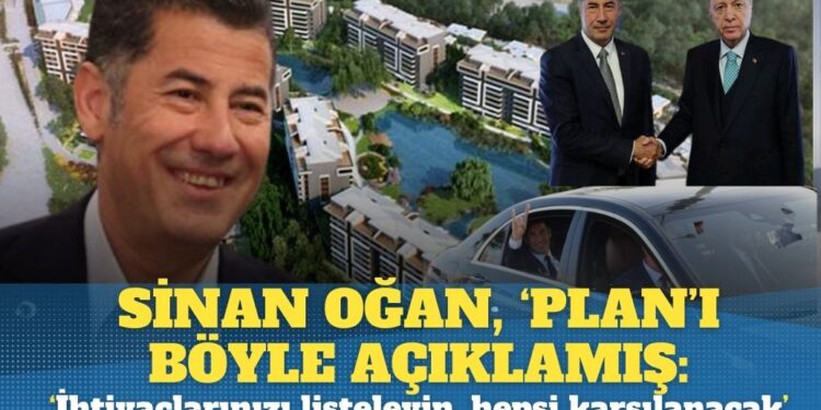 Sinan Oğan, ‘plan’ı böyle açıklamış: ‘İhtiyaçlarınızı listeleyin, hepsi karşılanacak’