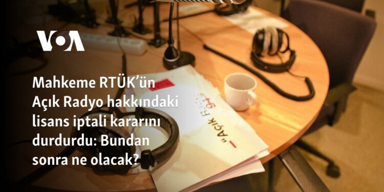 Mahkeme RTÜK’ün Açık Radyo hakkındaki lisans iptali kararını durdurdu: Bundan sonra ne olacak?