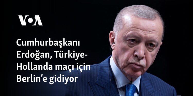 Cumhurbaşkanı Erdoğan, Türkiye-Hollanda maçı için Berlin’e gidiyor