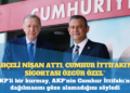 AKP’li kurmay: Bahçeli nişan attı, Cumhur İttifakı’nın sigortası Özgür Özel