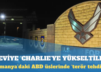 Almanya’daki ABD üslerinde ‘terör tehdidi’: Alarm seviyesi ‘Charlie’ye yükseltildi