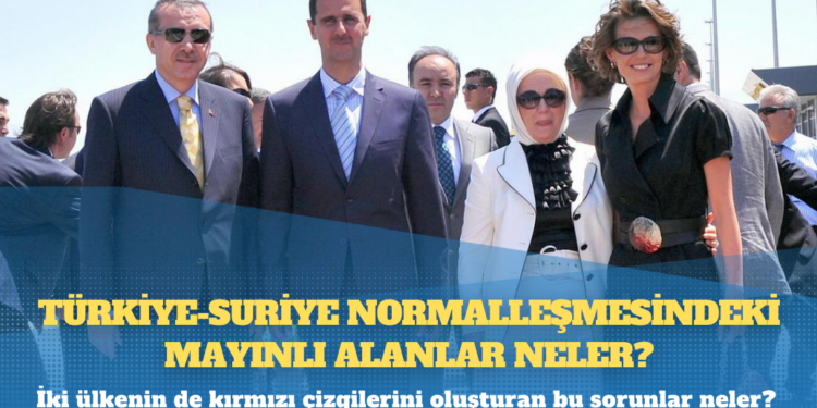 Ankara-Şam normalleşmesinde mayınlı alanlar neler?
