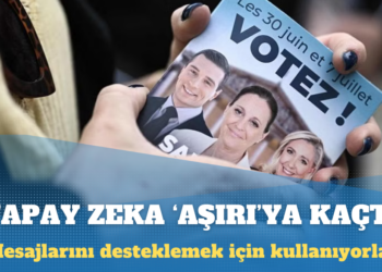 Avrupa’da aşırı sağ partiler siyasi mesajlarını desteklemek için yapay zeka kullanıyor