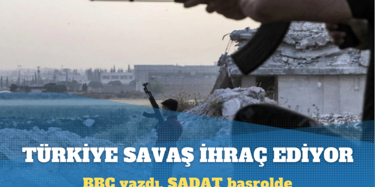 BBC: Suriyeli savaşçılar Türkiye üzerinden Nijer’e yollanıyor