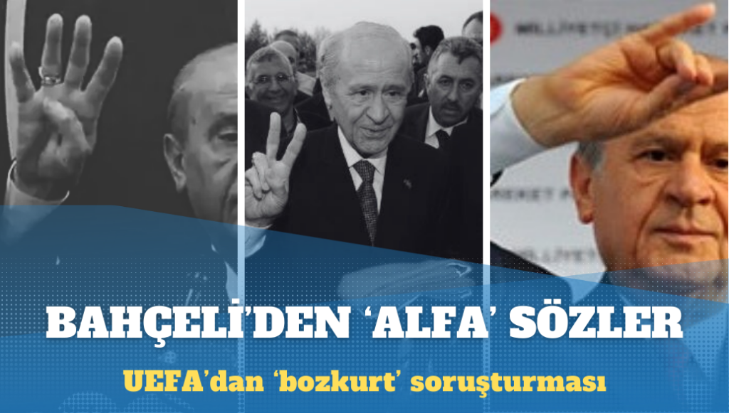 Bahçeli UEFA’yı kınadı