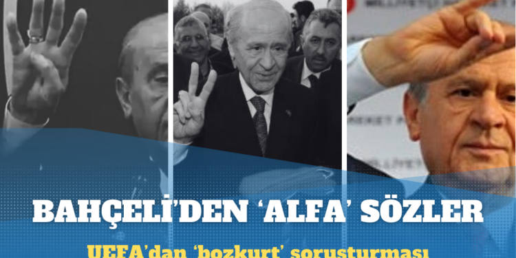 Bahçeli UEFA’yı kınadı