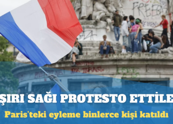 Binlerce kişi Paris’te aşırı sağın yükselişini protesto etti