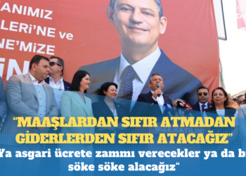 CHP lideri Özel: Ya asgari ücrete zammı verecekler ya da biz söke söke alacağız